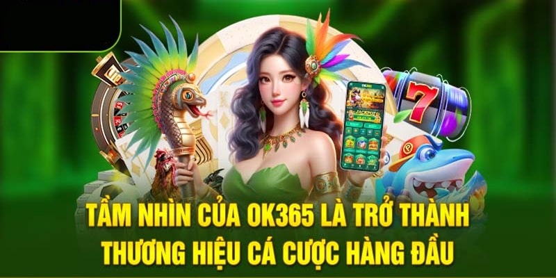 Giới thiệu ok365 về định hướng của nhà cái trong năm 2025