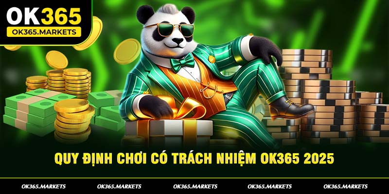 Chơi có trách nhiệm ok365 là một cách chơi giúp người tham gia đảm bảo được an toàn khi cá cược